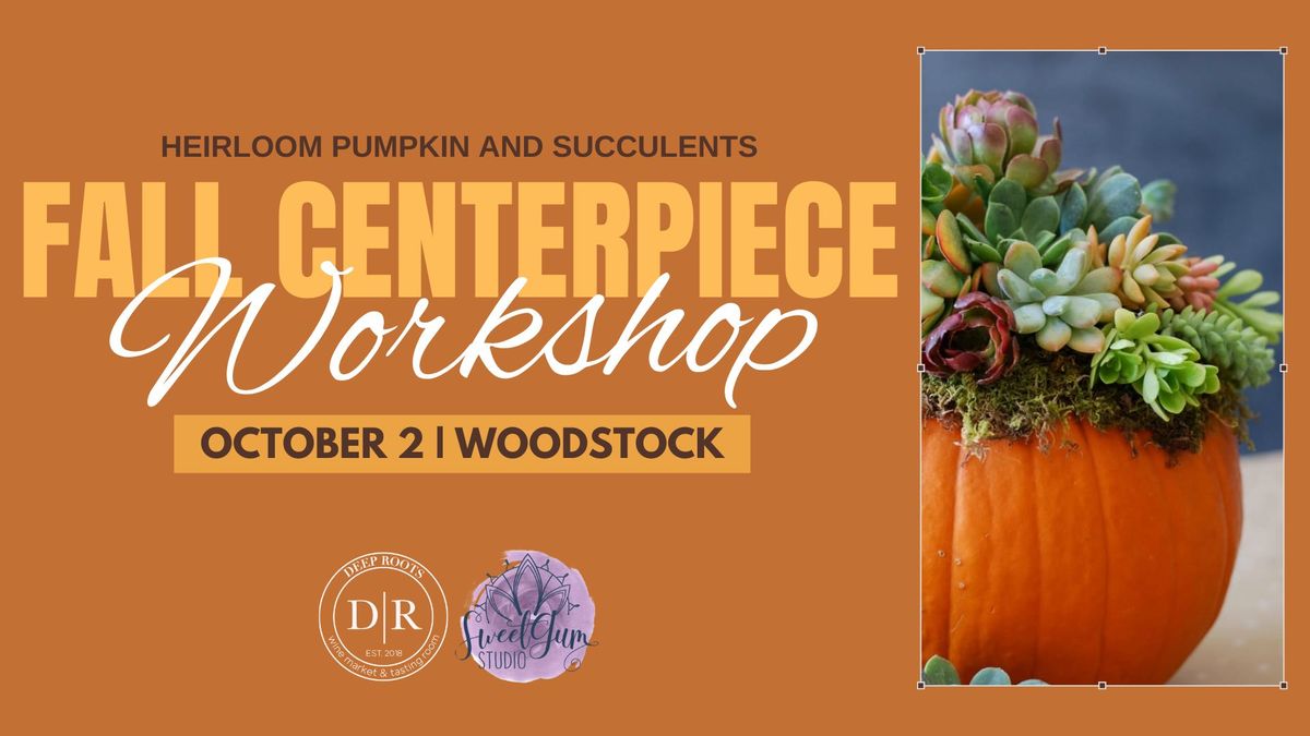 Fall Centerpiece Workshop