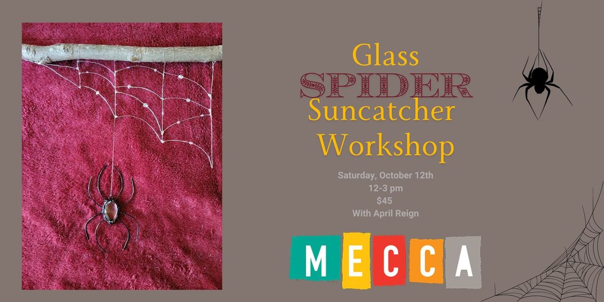 Glass Spider Suncatcher Workshop