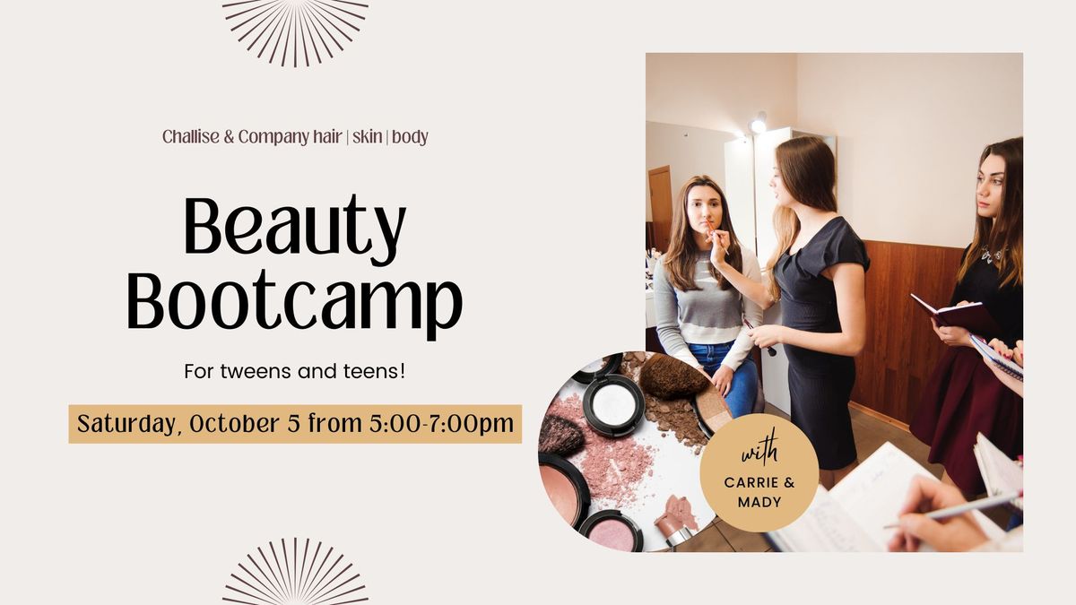 Beauty Bootcamp (for tweens & teens)