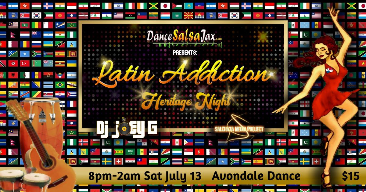 DSJ Latin Addiction Party! *Heritage Night*