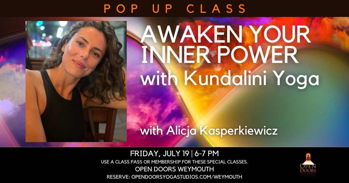 POP UP CLASS: Awaken Your Inner Power with Kundalini Yoga ~ with Alicja at Open Doors Weymouth