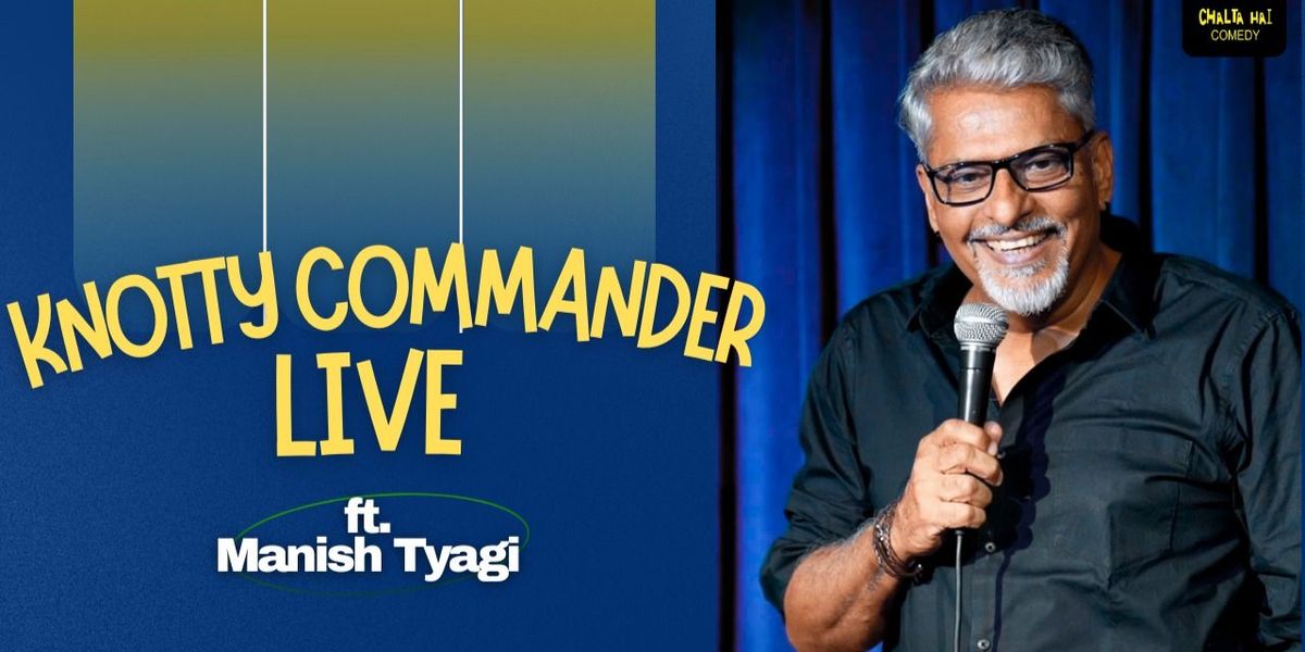Knotty Commander Live ft. Manish Tyagi