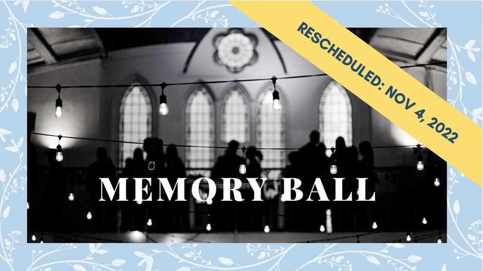 The 8th Annual Memory Ball - Nov 4 2022