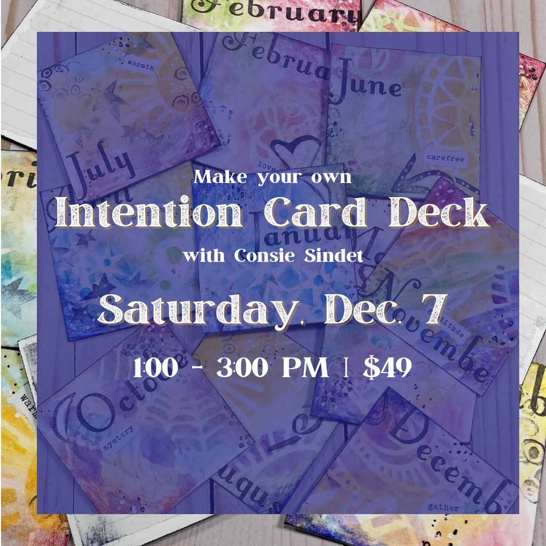 Intention Card Deck with Consie Sindet - December 7th - 1-3pm