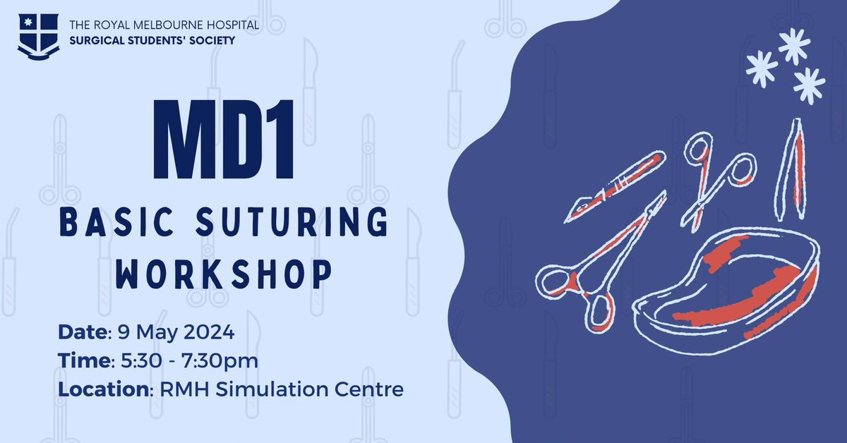 RMH SSSM Presents: MD1 Basic Suturing Workshop