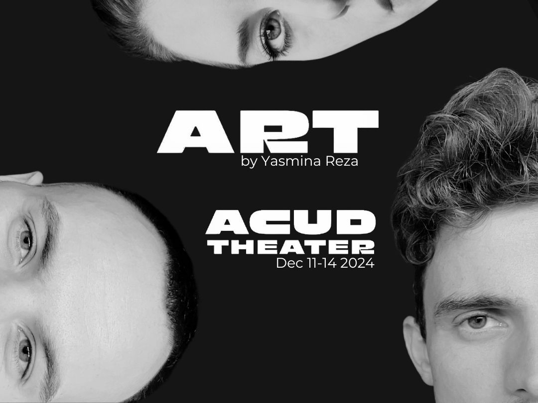 ART by Yasmina Reza on stage at ACUD THEATER 