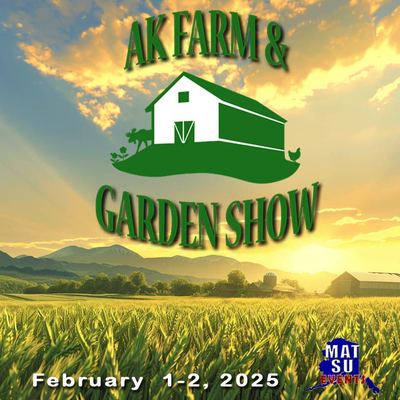 Alaska Farm and Garden Show