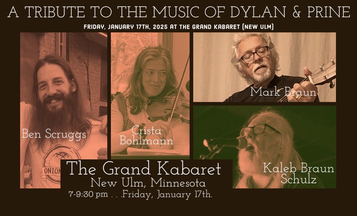 Dylan\/Prine Tribute Show with Mark Braun & Friends 