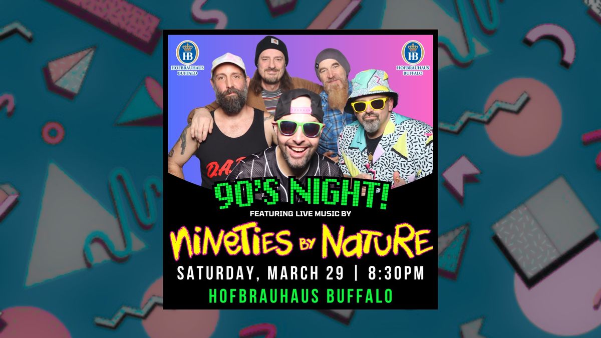 '90s Night at Hofbrauhaus with NINETIES BY NATURE!