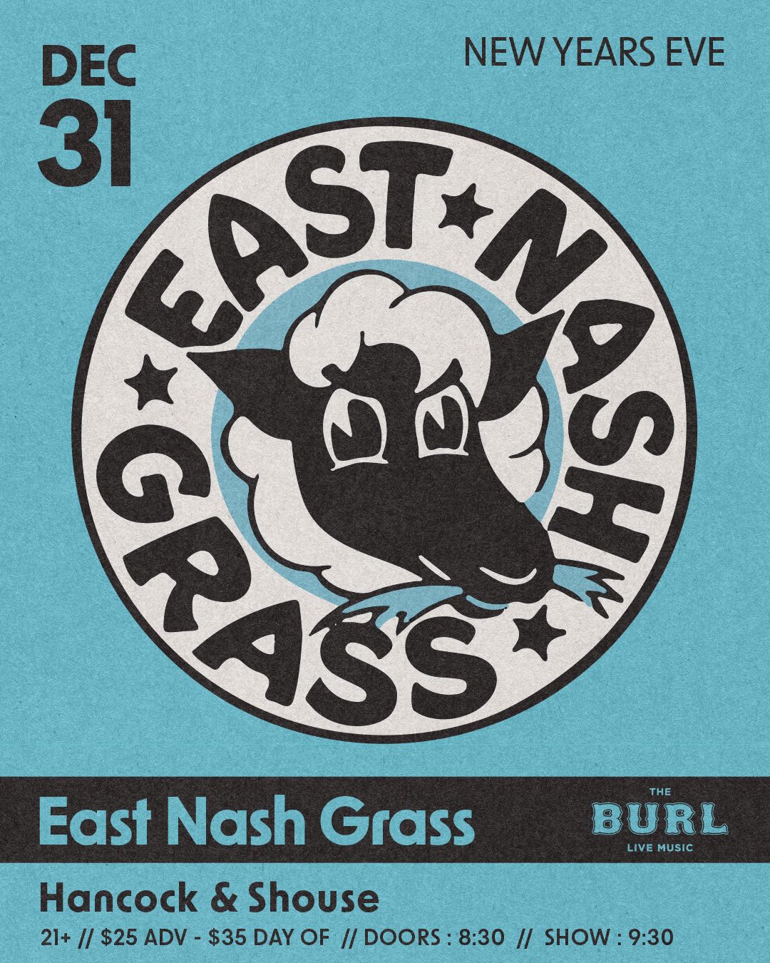 New Year's Eve at The Burl with East Nash Grass (Indoor Show)