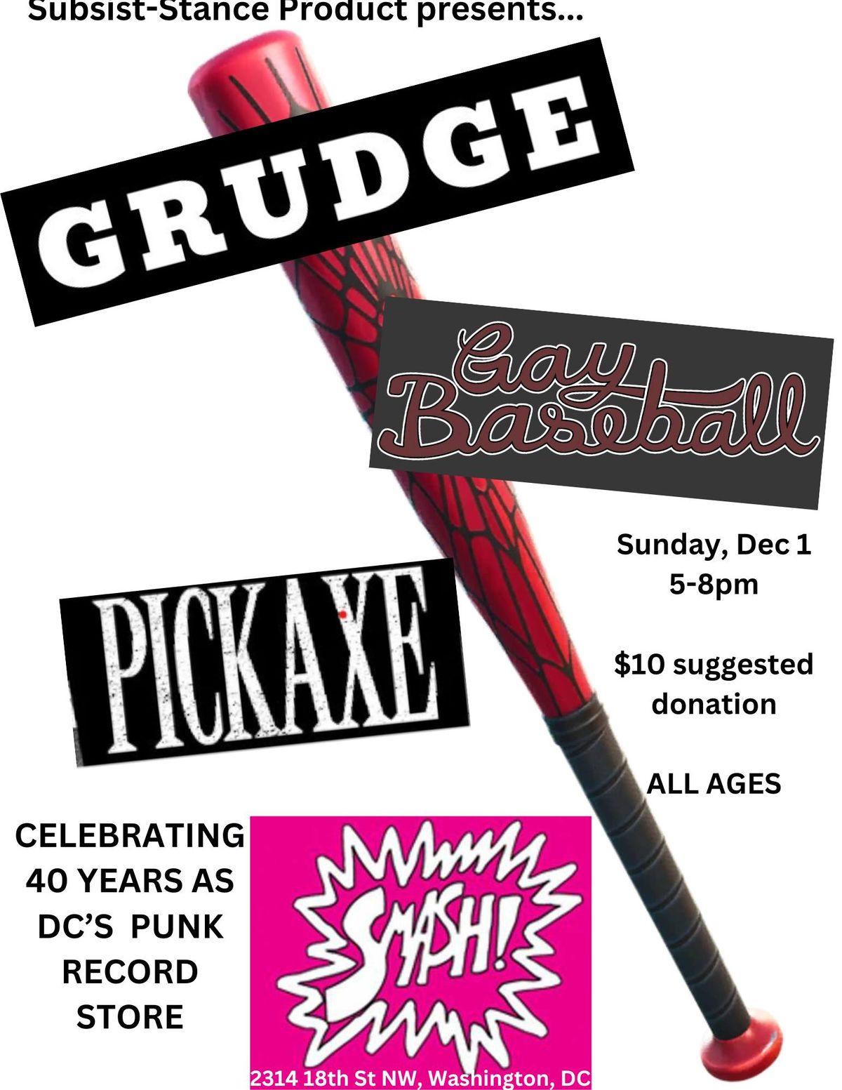 GRUDGE, Gay Baseball & PICKAXE @ SMASH!