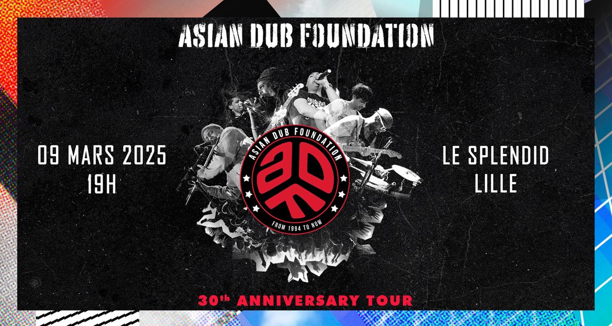 Asian Dub Foundation + Tambour Battant \u2022 Dimanche 09 Mars 2025 \u2022 Le Splendid, Lille 