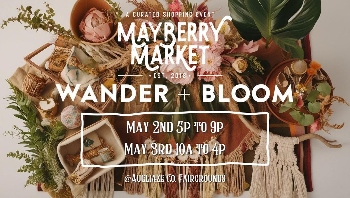 \u201cWander + Bloom\u201d Spring Market