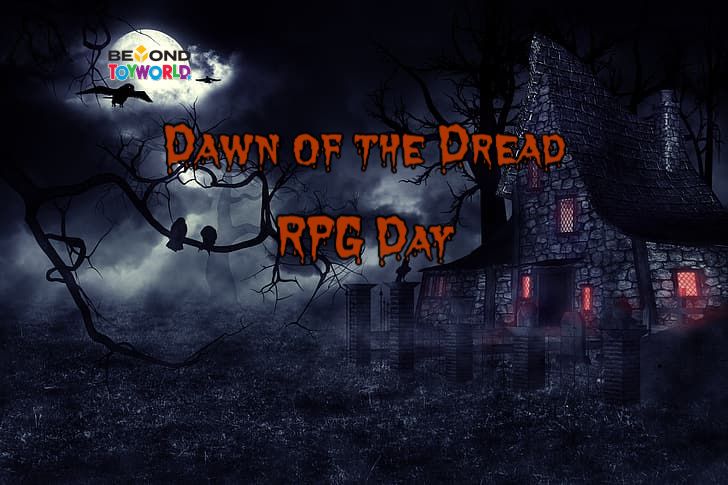 RPG - Dawn of the Dread