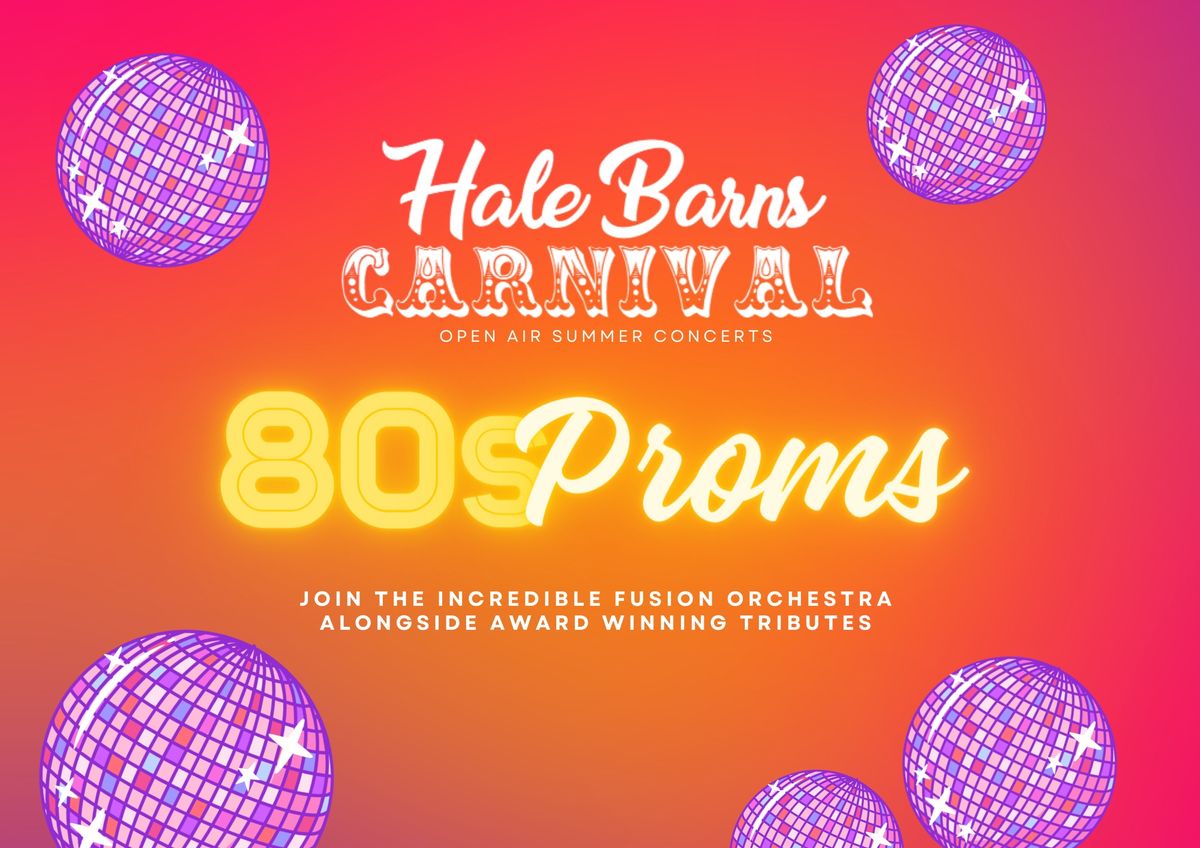 80s Proms Spectacular | Hale Barns Carnival
