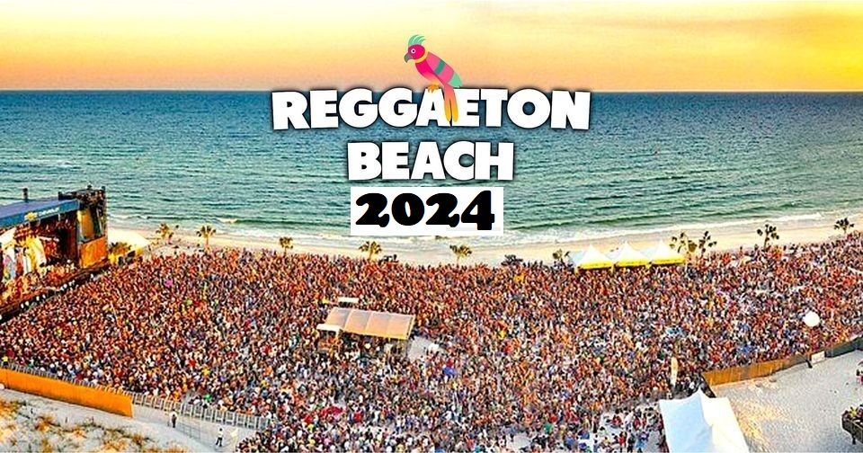 Reggaeton Beach Festival - Opening 2024