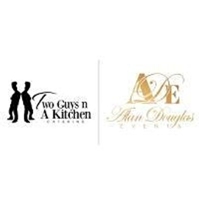 Two Guys n A Kitchen | Alan Douglas Events