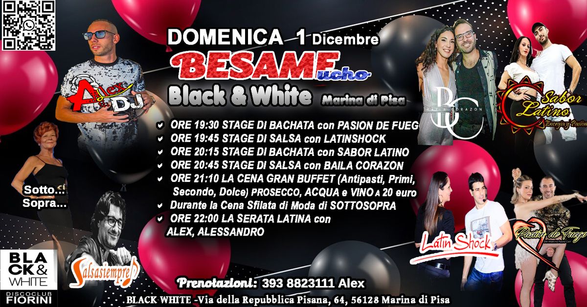 Domenica 01\/12\/24 Black & White BESAME Mucho