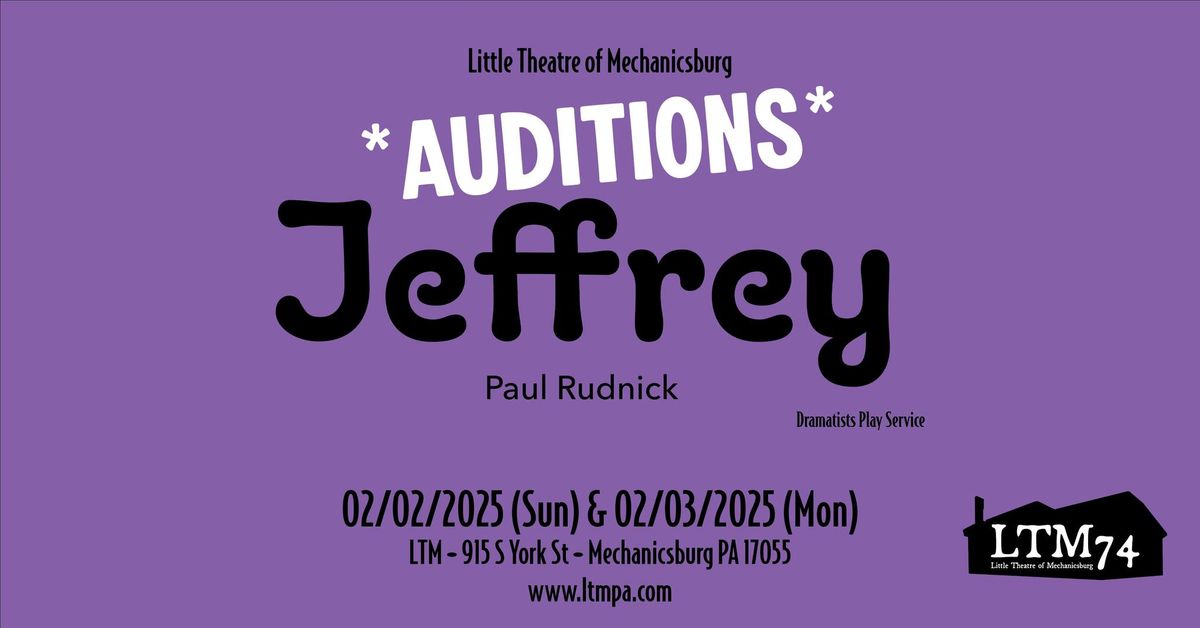 AUDITIONS:  "Jeffrey"