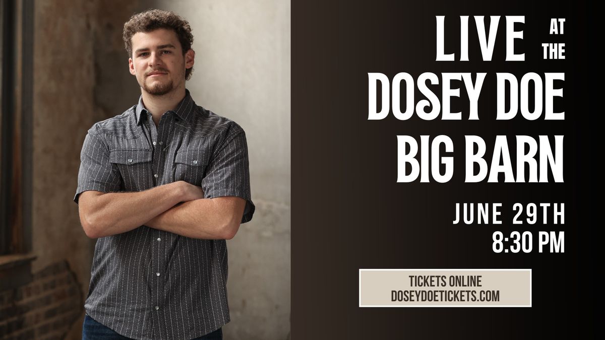 Cole Stephens | LIVE at Dosey Doe - The Big Barn 