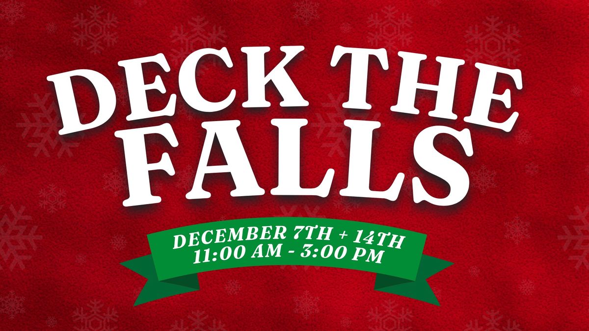 Deck the Falls - Dec. 14th