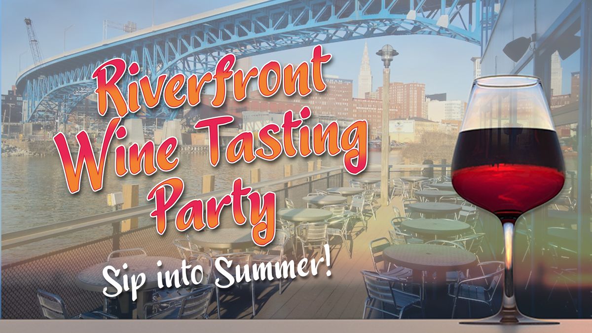 Riverfront Wine Tasting Party