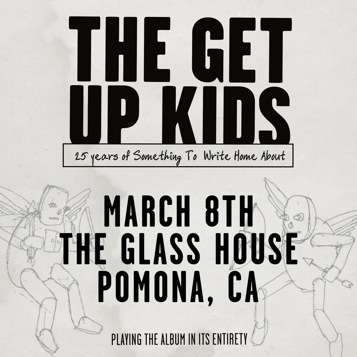 The Get Up Kids - The Glass House Pomona March 8th