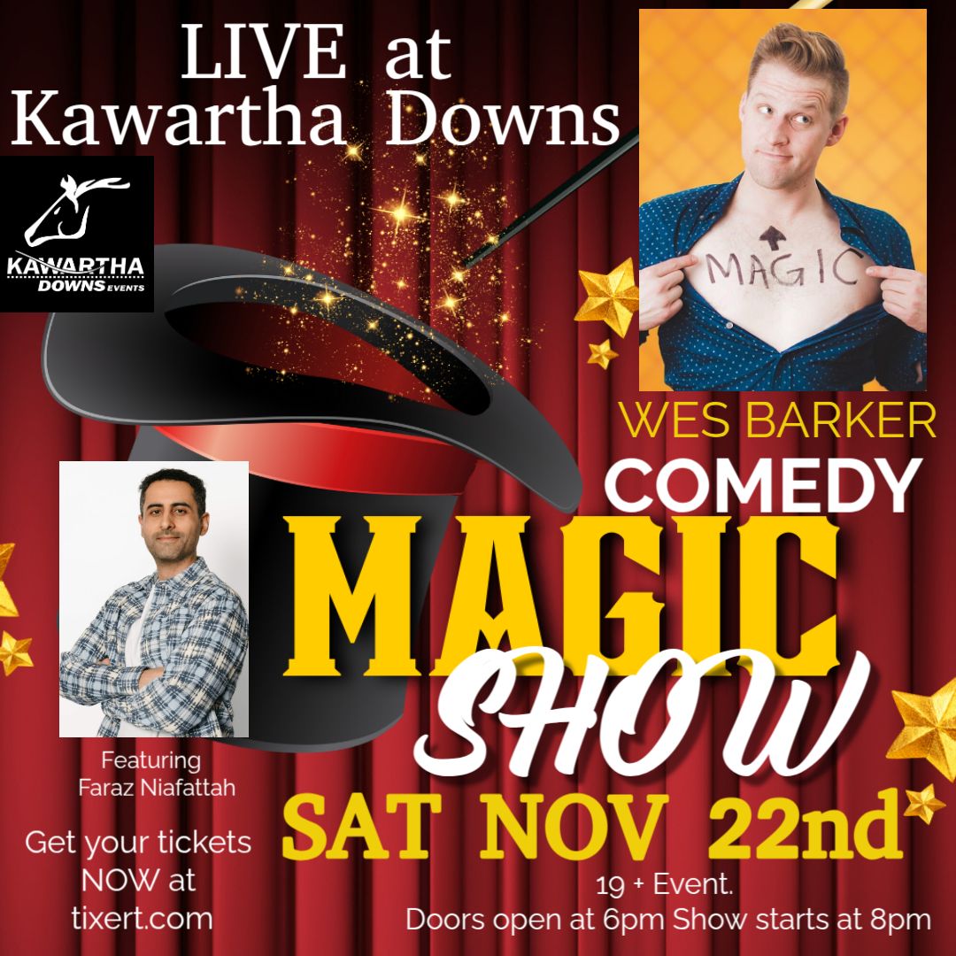 Wes Barker and Faraz Niafattah - Comedy Magic Show at Kawartha Downs Events