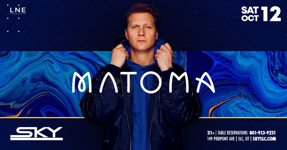 Matoma at Sky