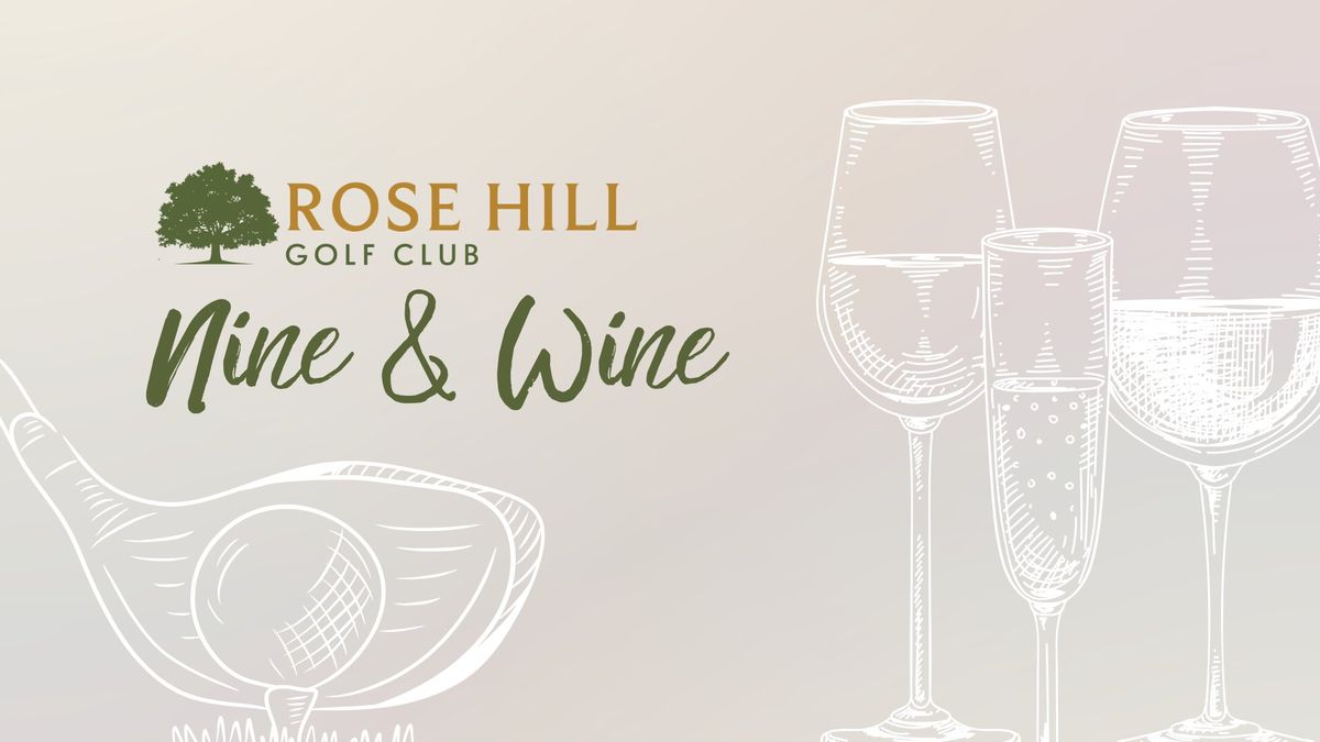 Rose Hill Nine & Wine