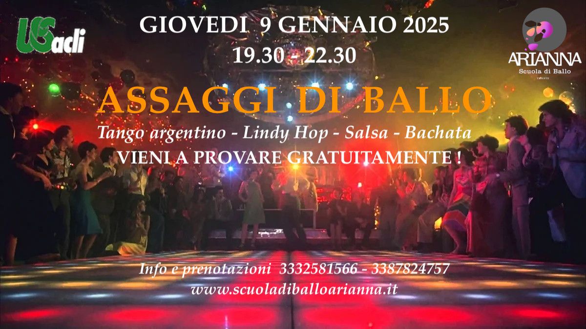 " ASSAGGI di BALLO " serata di prove gratuite !