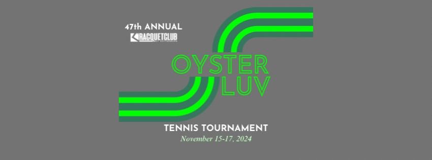 47th Annual Oyster Luv Tennis Tournament