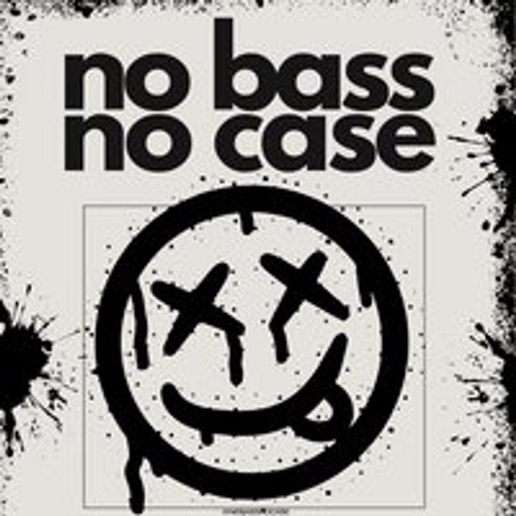 No Bass No Case