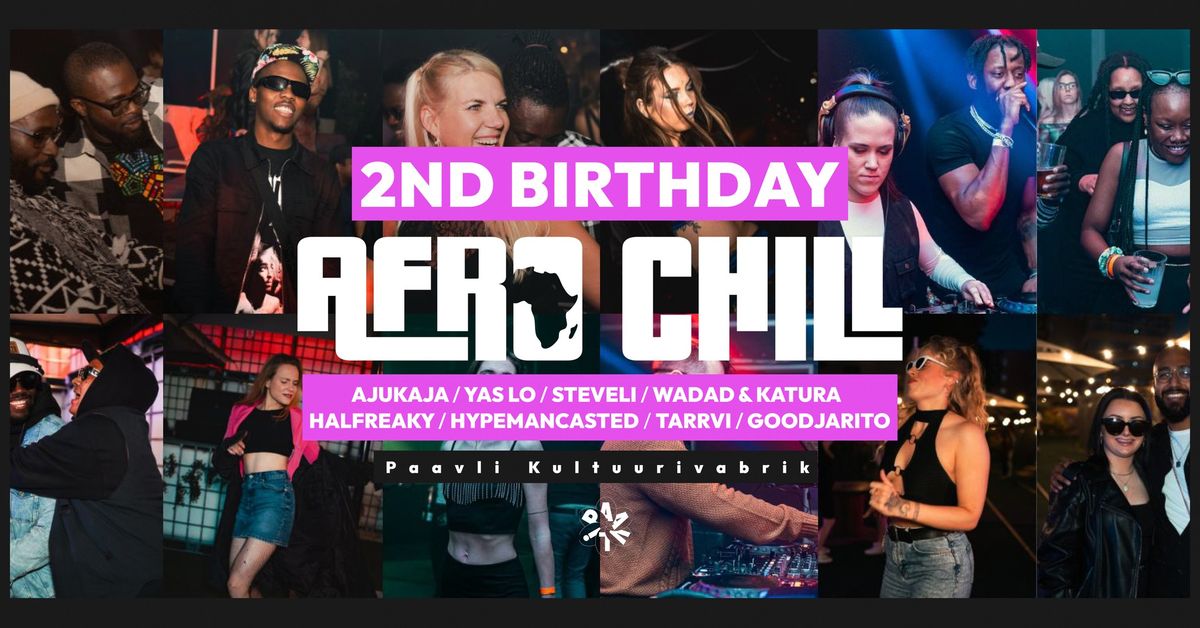 Afro Chill 2 Year Anniversary!