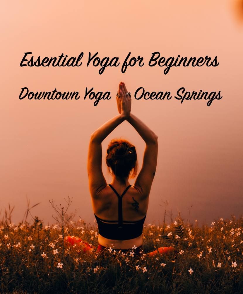 Essential Yoga for Beginners Workshop Tuesdays