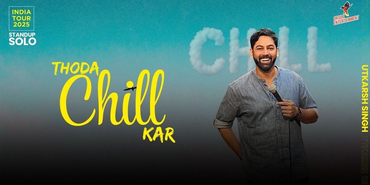 THODA CHILL KAR STANDUP SOLO FT.UTKARSH SINGH