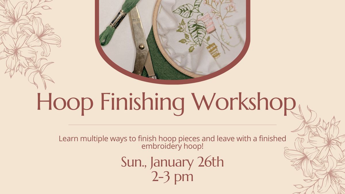 Hoop Finishing Workshop