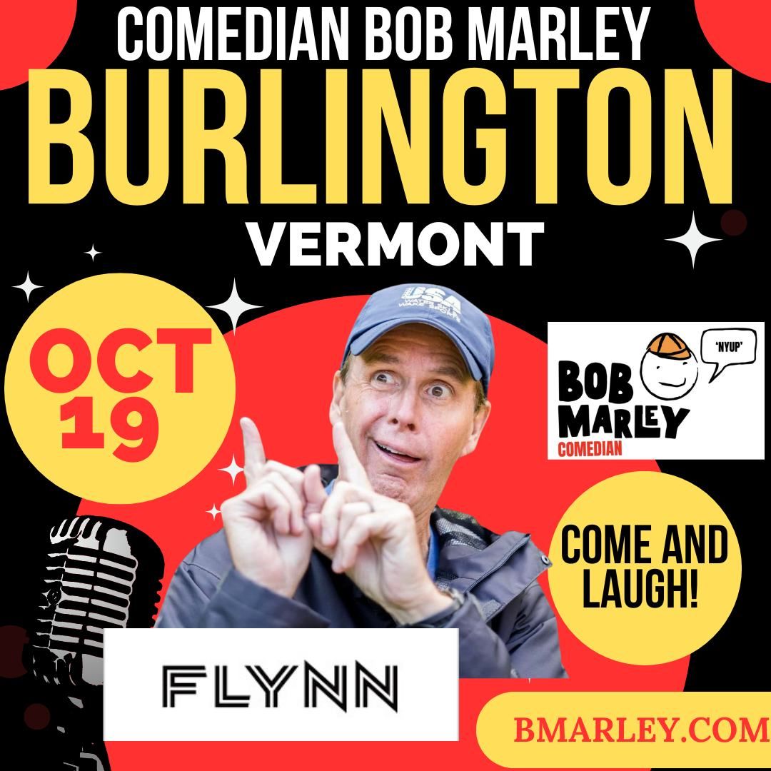 Comedian Bob Marley BURLINGTON VERMONT SHOW Saturday October 19 at The Flynn!