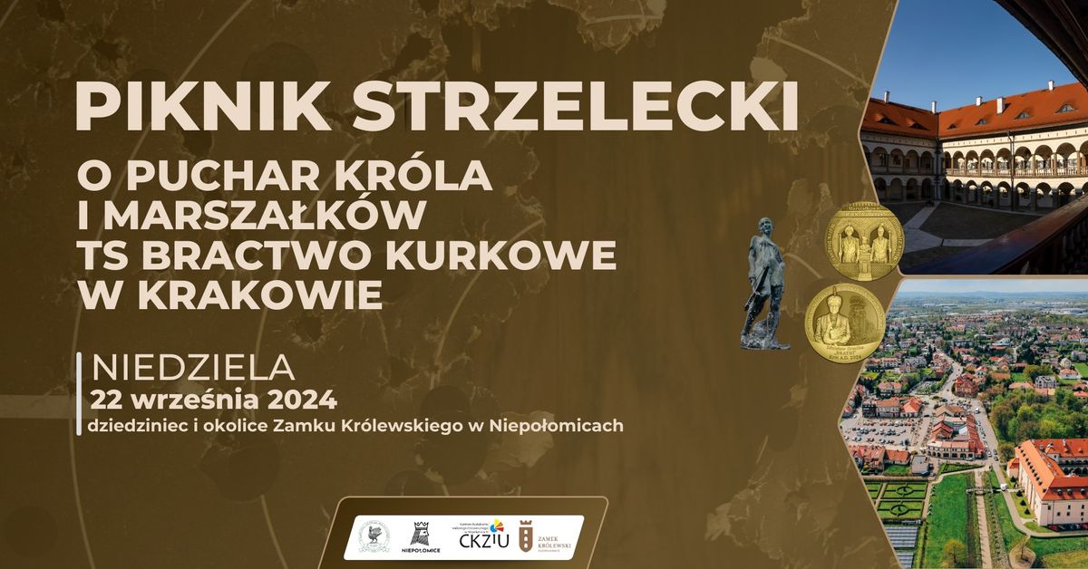 Piknik Strzelecki o Puchar Kr\u00f3la i Marsza\u0142k\u00f3w TS Bractwo Kurkowe w Krakowie