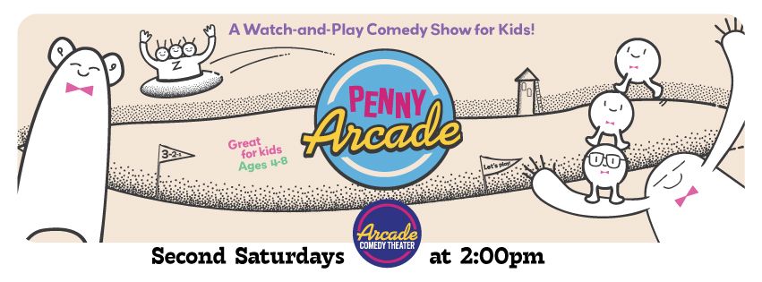 Penny Arcade: Kids Comedy Show