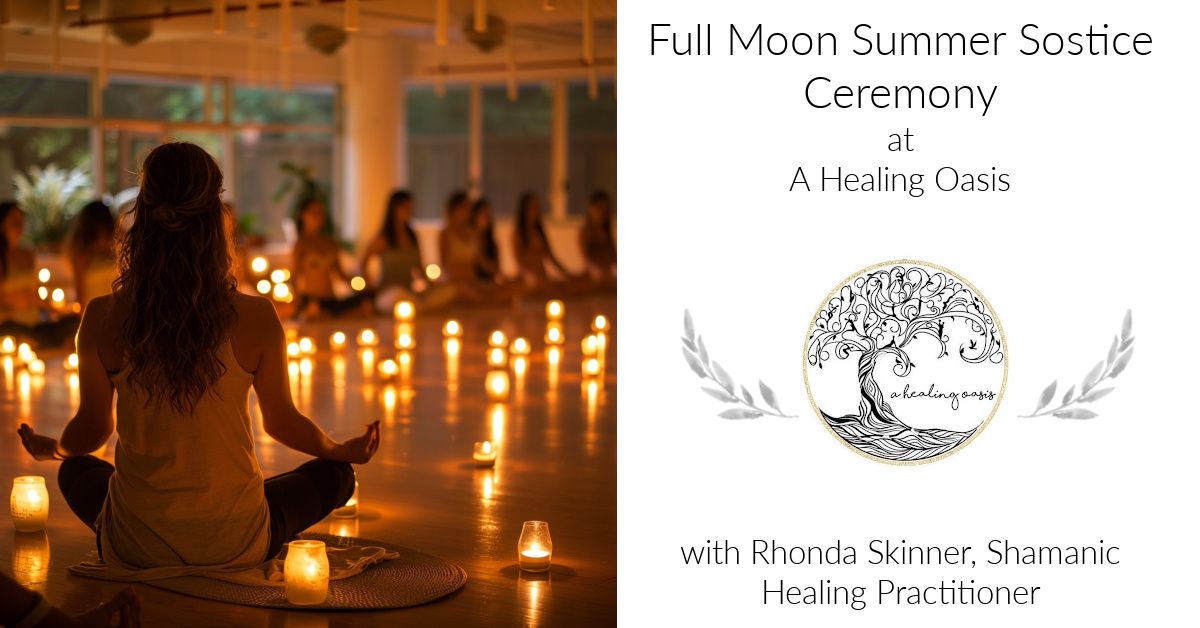 Full Moon Summer Solstice Ceremony with Rhonda Skinner