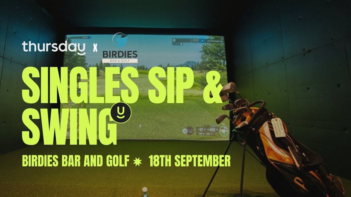 Thursday | Sip &amp; Swing | Birdies Bar &amp; Golf