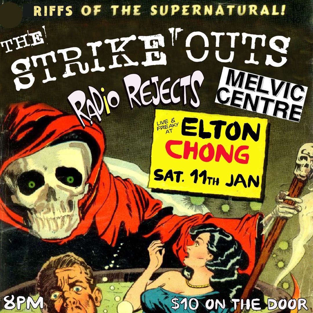 The Strike Outs, Radio Rejects and Melvic Centre at Elton Chong