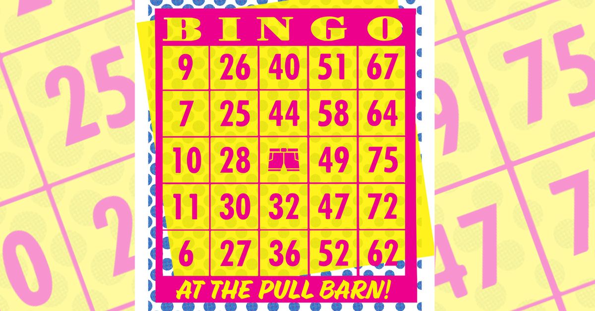 Bingo @ The Pull Barn!