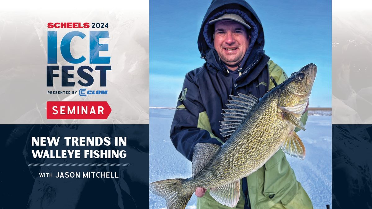 New Trends in Walleye Fishing Seminar w\/Jason Mitchell