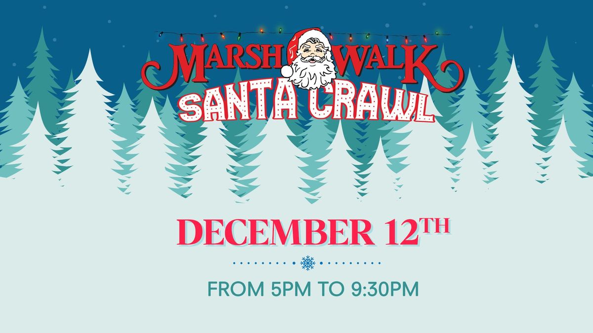 10th Annual Santa Crawl on the MarshWalk! 