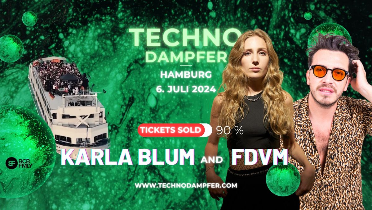 Techno Dampfer w\/ Karla Blum & FDVM Hamburg I 6. Juli