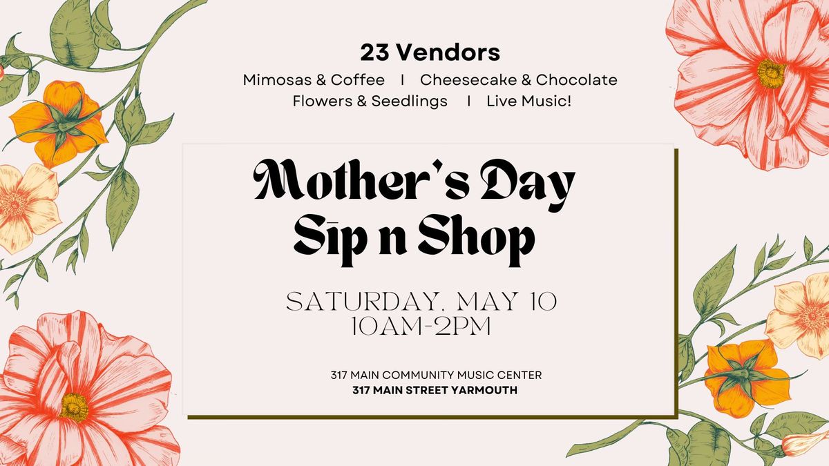 Mother's Day Sip n Shop