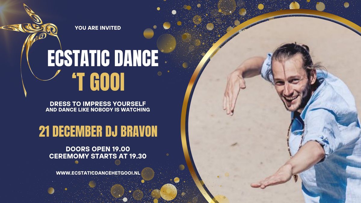 Ecstatic dance \u2018t Gooi DJ Bravon