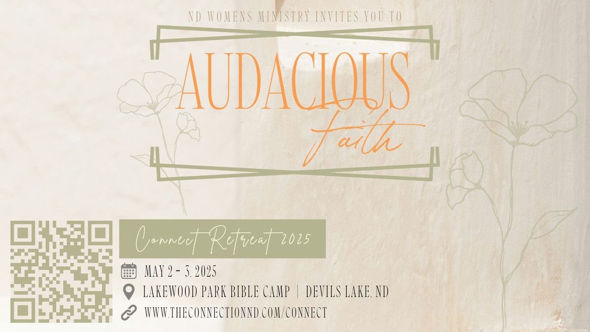 Audacious Faith \/\/ ND Women's Ministry Connect Retreat 2025